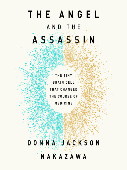 Title details for The Angel and the Assassin by Donna Jackson Nakazawa - Wait list